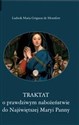 Traktat o prawdziwym nabożeństwie do... - św. Ludwik Maria Grignion de Montfort