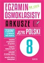 Egzamin ósmoklasisty arkusze język polski