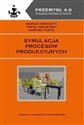 Symulacja procesów produkcyjnych