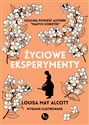 Życiowe eksperymenty  - Alcott Louisa May