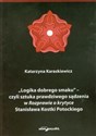 Logika dobrego smaku czyli sztuka prawdziwego sądzenia w Rozprawie o krytyce Stanisława Kostki Potockiego