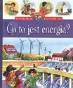 Co to jest energia Encyklopedia wiedzy przedsz - Wojciech Gajewski