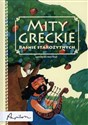 Mity greckie Baśnie starożytnych - Anita Rejch