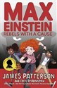 Max Einstein: Rebels with a Cause