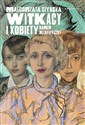 Witkacy i kobiety Harem metafizyczny - Małgorzata Czyńska