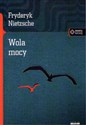 Wola mocy - Fryderyk Nietzsche