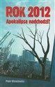 Rok 2012 Apokalipsa nadchodzi