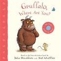 Gruffalo, Where Are You? - Julia Donaldson, Alex Scheffler