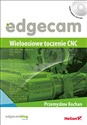 Edgecam Wieloosiowe toczenie CNC + DVD - Przemysław Kochan