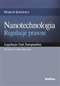 Nanotechnologia. Regulacje prawne