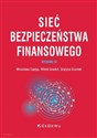 Sieć bezpieczeństwa finansowego  - Mirosława Capiga, Witold Gradoń, Grażyna Szustak