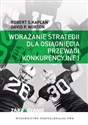 Wdrażanie strategii dla osiągnięcia przewagi konkurencyjnej