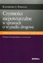 Czynności niepowtarzalne w sprawach o wypadki drogowe Aspekty procesowo-kryminalistyczne i bezpieczeństwa - Kazimierz J. Pawelec