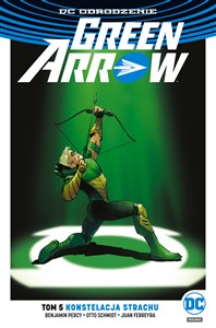 Green Arrow Tom 5 Konstelacja strachu