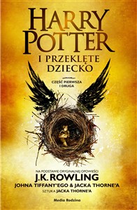 Harry Potter i przeklęte dziecko. Część I i II