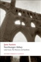 Northanger Abbey, Lady Susan, The Watsons, Sanditon 