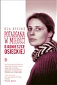 Potargana w miłości O Agnieszce Osieckiej - Ula Ryciak