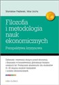 Elementy filozofii i metodologii nauk ekonomicznych Perspektywa kryzysowa - Stanisław Flejterski, Max Urchs