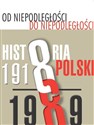 Od niepodległości do niepodległości Historia Polski 1918-1989 