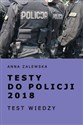 Testy do policji 2018 Test wiedzy