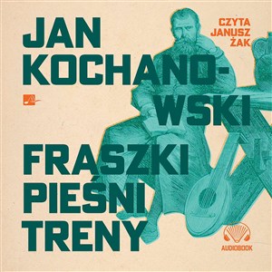[Audiobook] Fraszki, pieśni, treny
