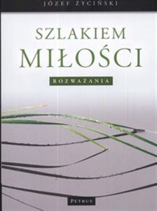 Szlakiem Miłości Rozważania