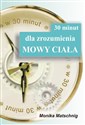 30 minut dla zrozumienia Mowy Ciała - Monika Matschnig