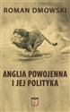 Anglia powojenna i jej polityka 