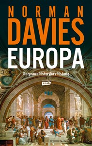 Europa Rozprawa historyka z historią