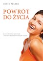 Powrót do życia o stwardnieniu rozsianym i chorobach nowotworowych inaczej - Beata Peszko