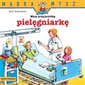 Mądra Mysz. Mam przyjaciółkę pielęgniarkę