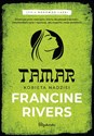 Tamar Kobieta nadziei Część 1 Francine Rivers Rodowód łaski