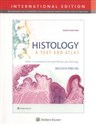 Histology: A Text and Atlas 8e With Correlated Cell and Molecular Biology - Wojciech Pawlina, Michael H. Ross