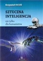 Sztuczna inteligencja nie tylko dla humanistów