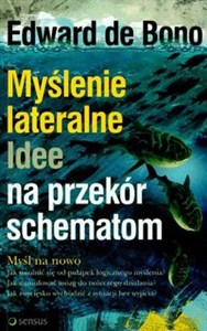 Myślenie lateralne Idee na przekór schematom