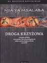 Droga Krzyżowa w języku polskim oraz języku, którym posługują się ludzie zamieszkujący Afrykę (swahili) - Wojciech Adam Kościelniak