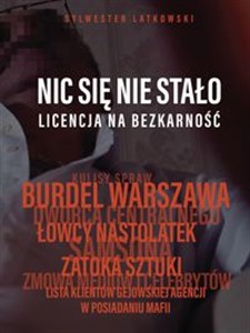 Nic się nie stało Licencja na bezkarność