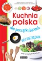 Kuchnia polska dla początkujących Mój niezbędnik