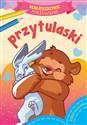 Przytulaski. Maluszkowe malowanie