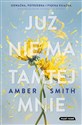 Już nie ma tamtej mnie - Amber Smith