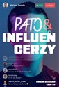 Pato&influencerzy. Twoje dziecko lubi to