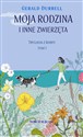 Moja rodzina i inne zwierzęta Trylogia z Korfu. Tom 1 - Gerald Durrell