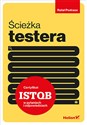 Ścieżka testera. Certyfikat ISTQB w pytaniach i odpowiedziach