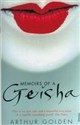 Memoirs of a Geisha  - Arthur Golden