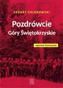 Pozdrówcie Góry Świętokrzyskie - Cezary Chlebowski