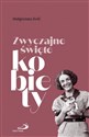 Zwyczajne święte kobiety 