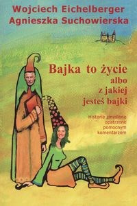 Bajka to życie albo z jakiej jesteś bajki