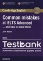 Common Mistakes IELTS Adv anced with Testbank Academic