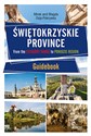 Świętokrzyskie Province From the Łysogóry Range to Ponidzie Region Guidebook