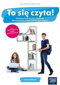 To się czyta! 1 Podręcznik do języka polskiego Branżowa szkoła 1 stopnia. Szkoła ponadpodstawowa
